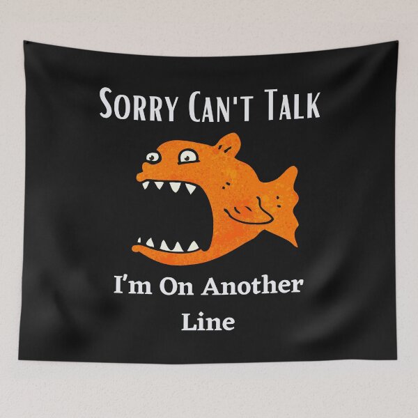 Item preview, sorry can't talk i'm on another line,Funny fishing Lover Gift  designed and sold by piskwi.