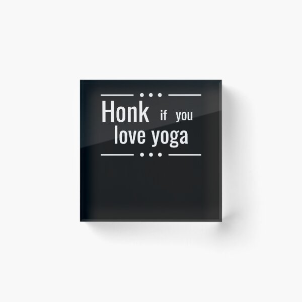 Item preview, honk if you like yoga designed and sold by JaMatt1983.
