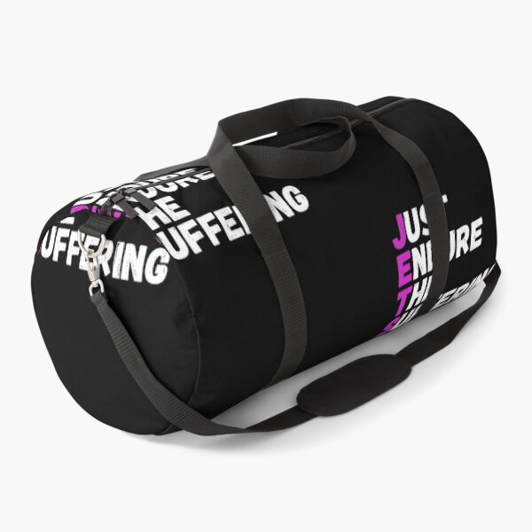 Item preview, Just Endure The Suffering designed and sold by MyTrendStore.