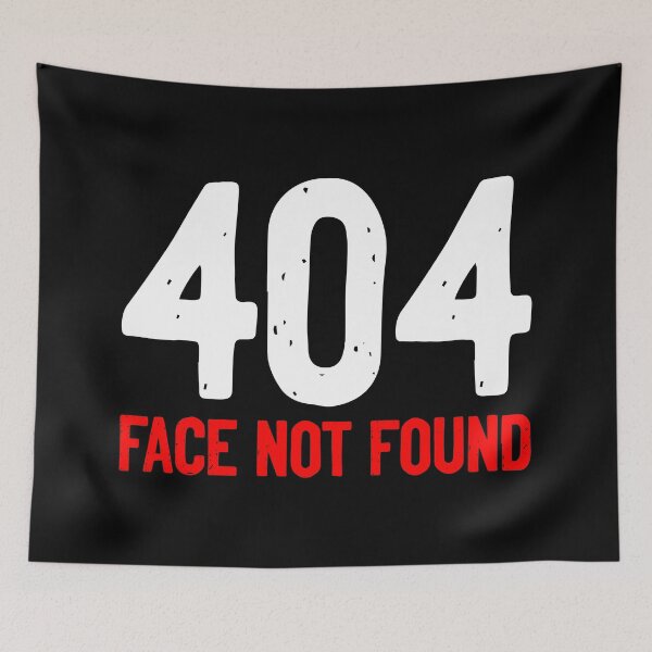 Item preview, 404 Face Not Found Error Message designed and sold by Sour Soul.