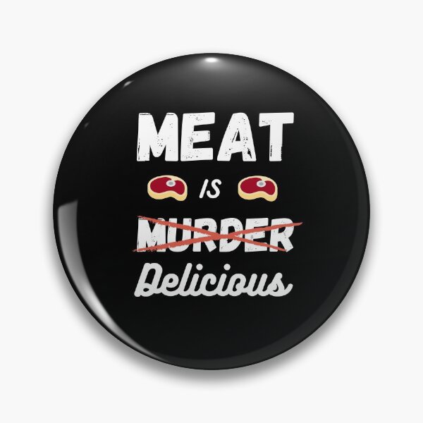 Item preview, Meat is Mur- Delicious designed and sold by AlexArtwork.