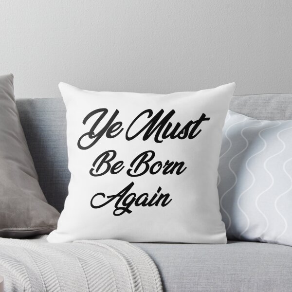 Item preview, Ye Must Be Born Again Scripture Quote designed and sold by AritraSur.