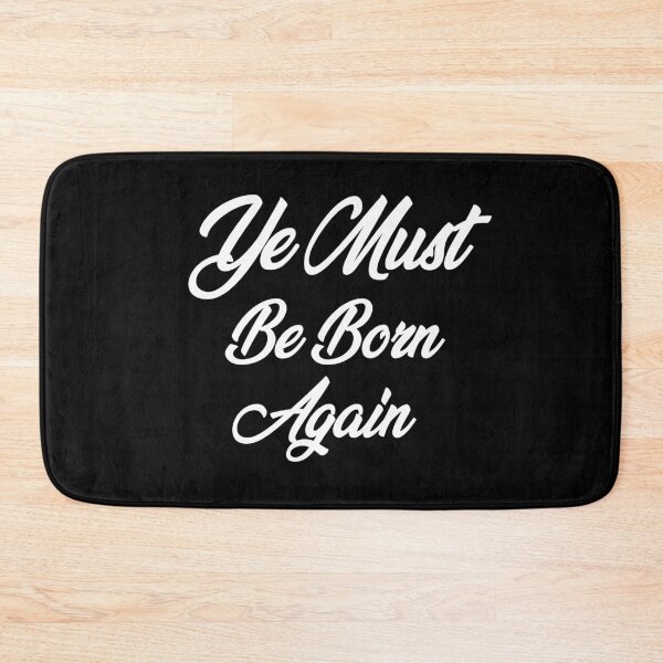 Item preview, Ye Must Be Born Again Scripture Quote designed and sold by AritraSur.