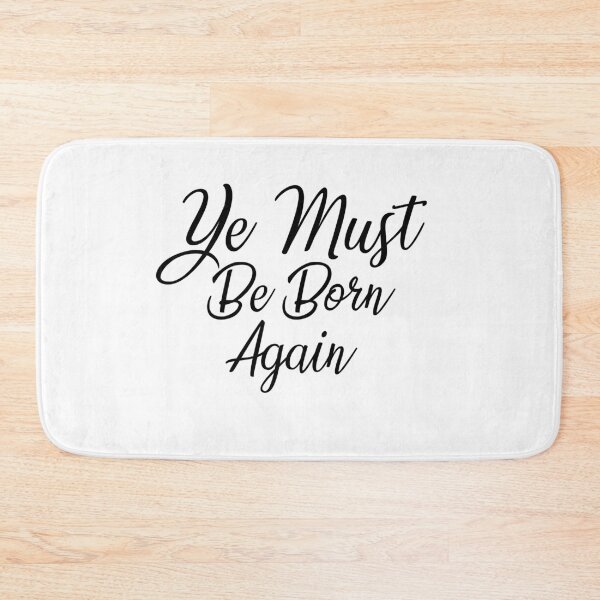 Item preview,  Ye Must Be Born Again Scripture Quote designed and sold by AritraSur.