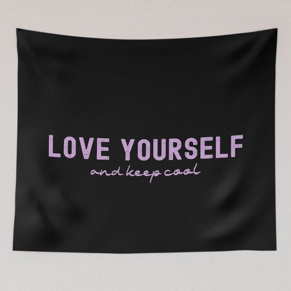 Item preview, Love Yourself And Keep Cool designed and sold by NECHSTORE.