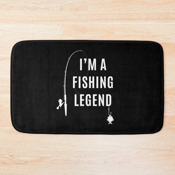 Item preview, I’m A Fishing Legend Funny Sarcastic Fishing designed and sold by megahamdesigns.
