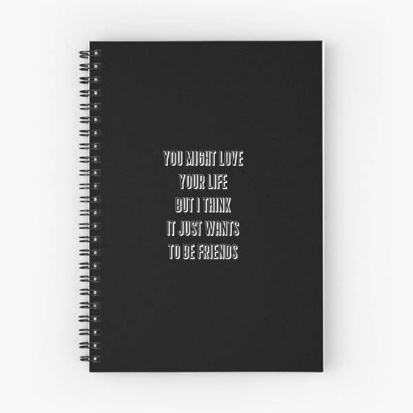 Item preview, You might love your life, but I think it just wants to be friends. designed and sold by IbdArt Design.