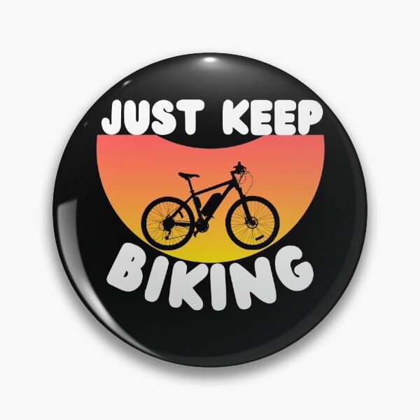 Item preview, Just Keep Biking designed and sold by Vibing-Right.