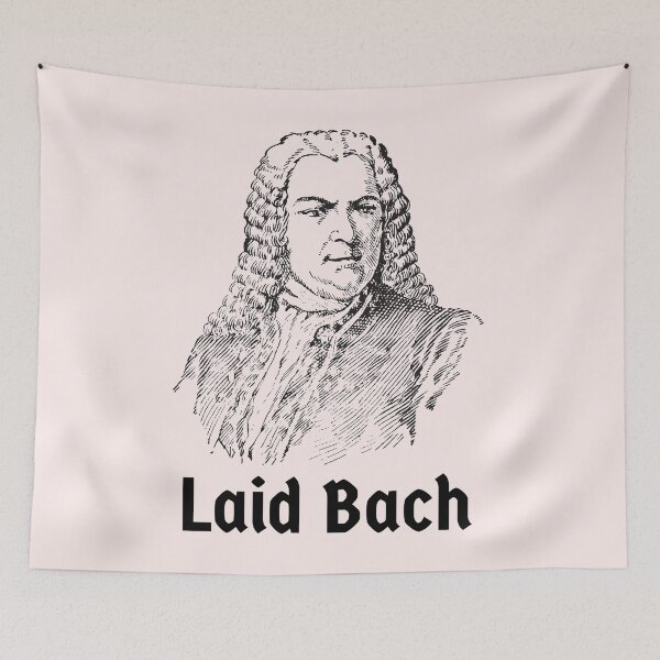 Aperçu de l'œuvre Laid Bach Laid Back Johann Sebastian Bach Compositeur allemand créée et vendue par Time4German.