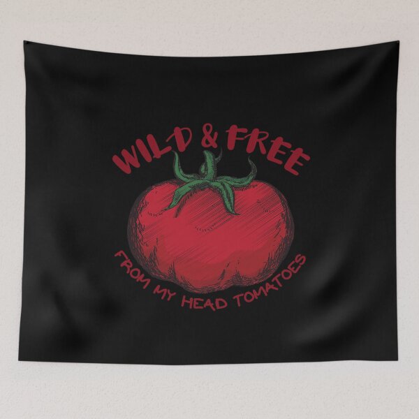 Item preview, Wild and Free From My Head Tomatoes, Funny Gift for Adults and Kids. designed and sold by AmazingEcraft.