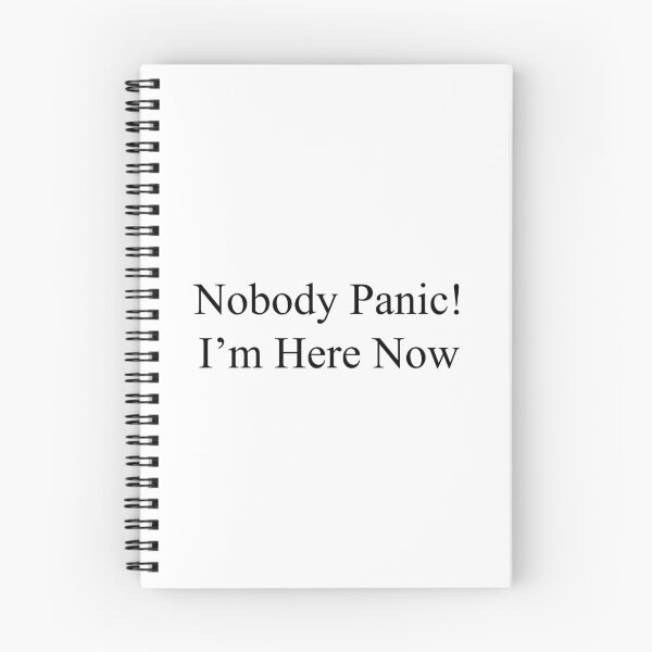 Item preview, Nobody panic i'm here now designed and sold by PixelCookieDsgn.