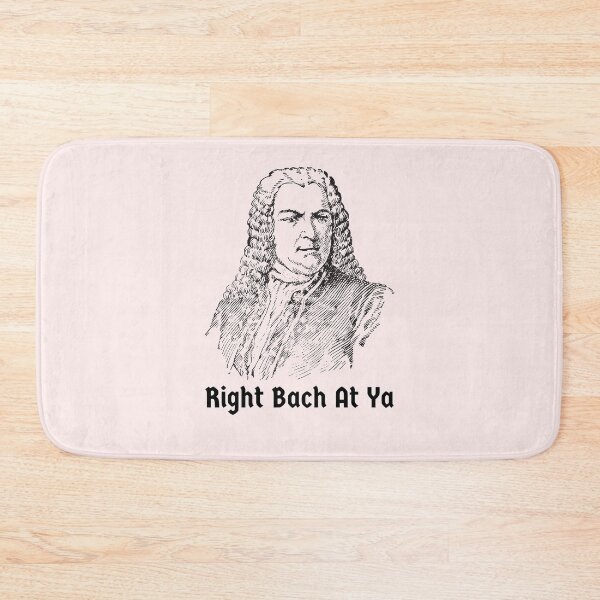 Item preview, Johann Sebastian Bach Right Back at Ya Funny German Composer designed and sold by Time4German.