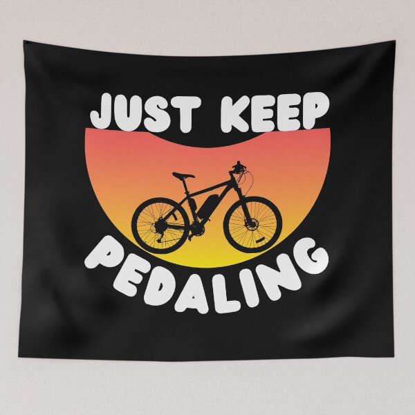 Item preview, Just Keep Biking designed and sold by Vibing-Right.