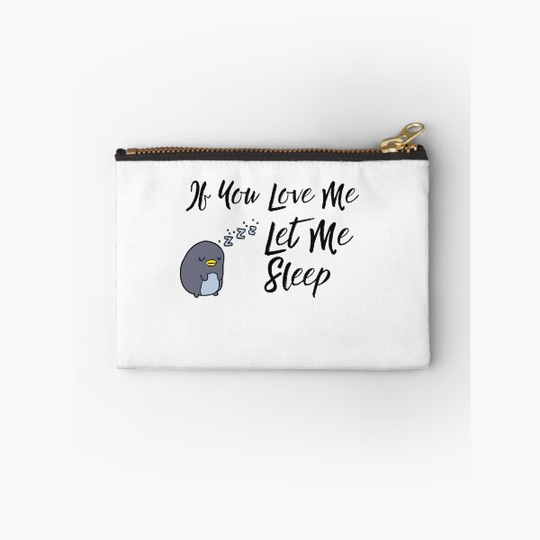 Item preview, If You Love Me Let Me Sleep Gift designed and sold by Emerg-Apparel.