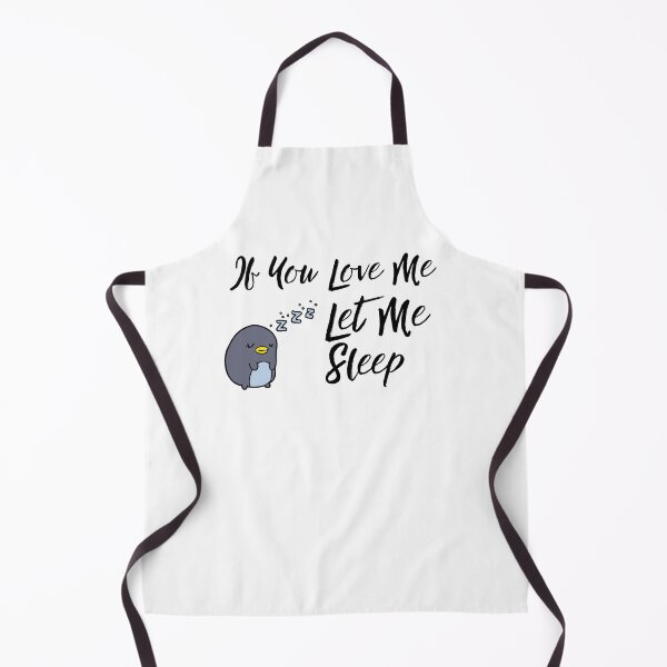 Item preview, If You Love Me Let Me Sleep Gift designed and sold by Emerg-Apparel.