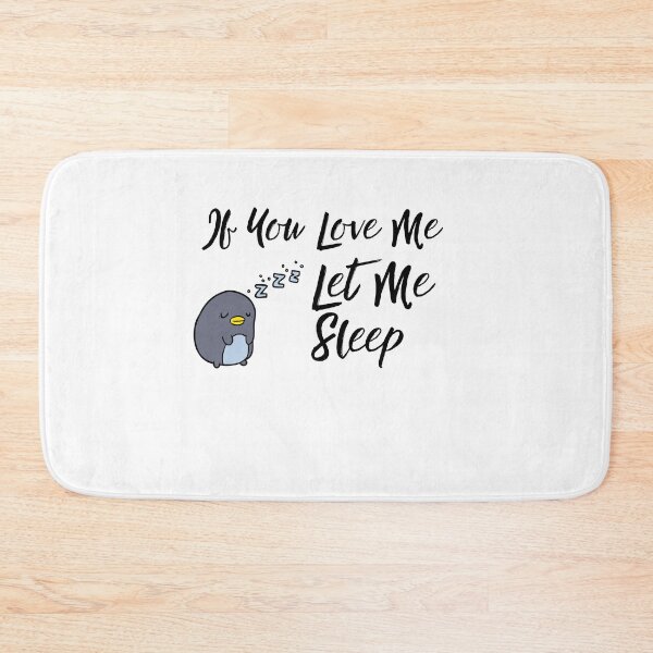 Item preview, If You Love Me Let Me Sleep Gift designed and sold by Emerg-Apparel.