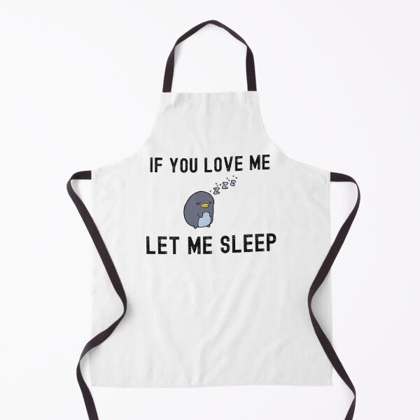 Item preview, If You Love Me Let Me Sleep Gift designed and sold by Emerg-Apparel.