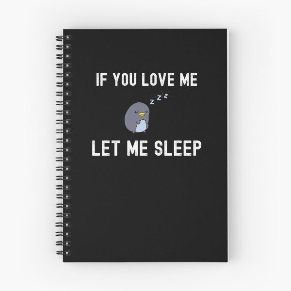 Item preview, If You Love Me Let Me Sleep Gift designed and sold by Emerg-Apparel.