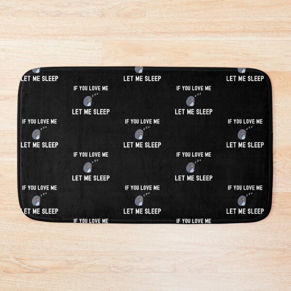 Item preview, If You Love Me Let Me Sleep Gift designed and sold by Emerg-Apparel.