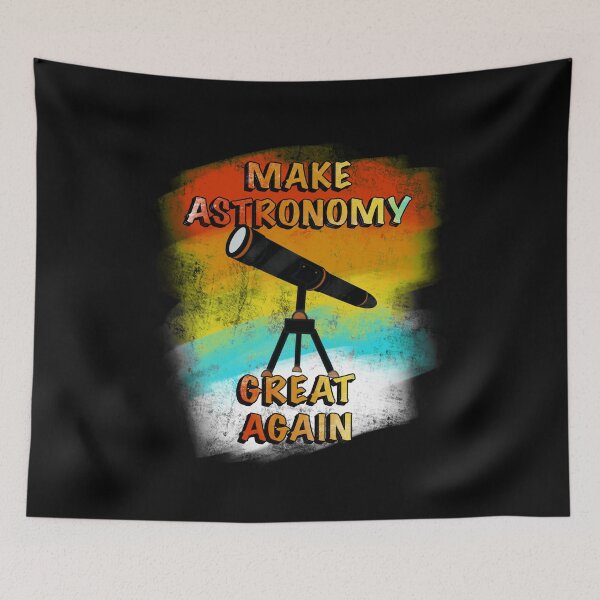 Item preview, Make Astronomy Great Again - Dark designed and sold by BusyMonkeys.
