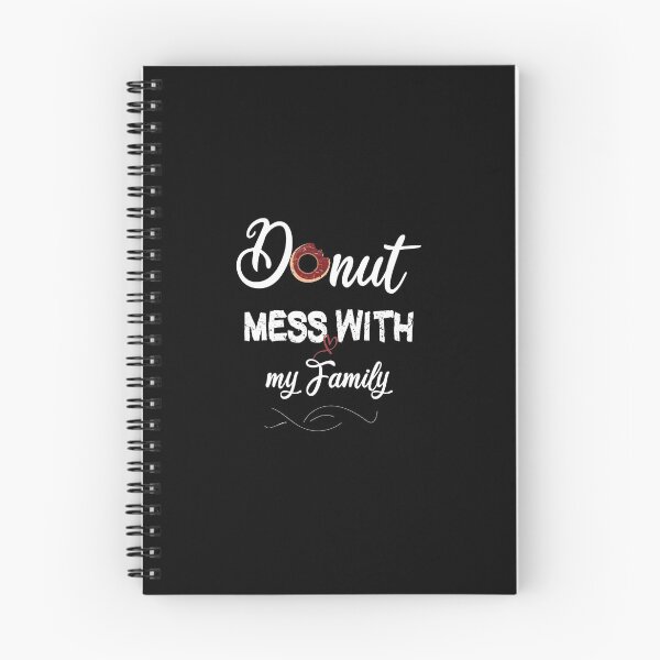 Item preview,  Donut Mess With my Family, cute Donut Mess With my Family gift, Best gifts Donut Mess With my Family designed and sold by HananDesign13.