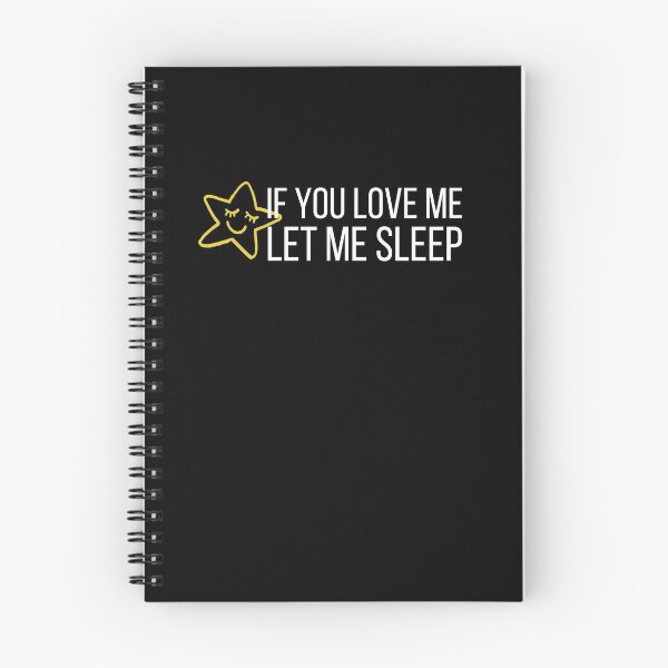 Item preview, If You Love Me Let Me Sleep Gift designed and sold by Emerg-Apparel.