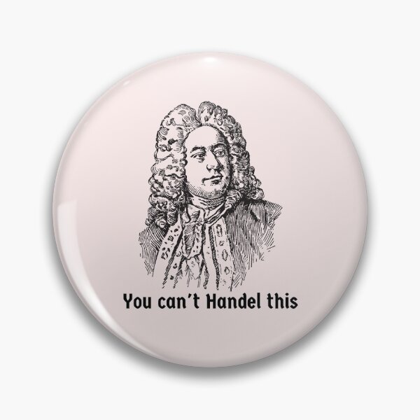 Item preview, George Frideric Handel Baroque Composer You Can't Handle This designed and sold by Time4German.