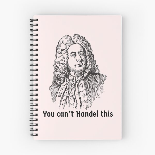 Item preview, George Frideric Handel Baroque Composer You Can't Handle This designed and sold by Time4German.