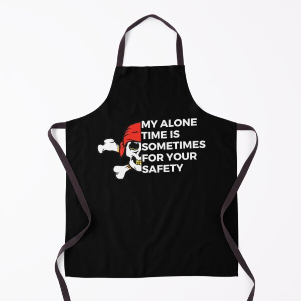 Item preview, My alone time is sometimes for your safety | Witty | New year holiday designed and sold by FitBeast.
