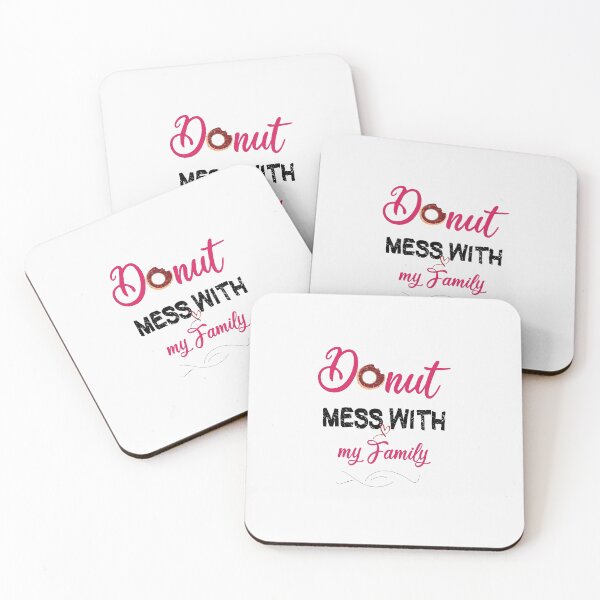 Item preview,  Donut Mess With my Family, Gifts,  funny gifts cute Donut Mess With my Family gift, Best gifts Donut Mess With my Family designed and sold by HananDesign13.