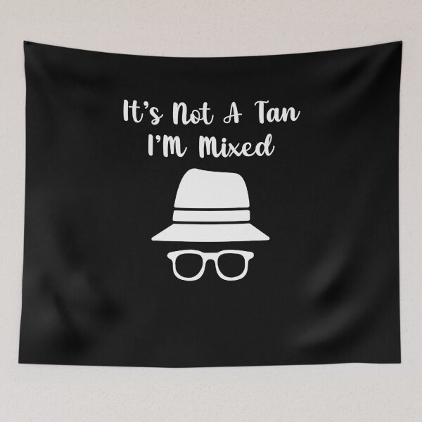 Item preview, I'm not tan I'm mixed biracial multiracial designed and sold by LAST WEEK'S STOLEN AESTHETICS.