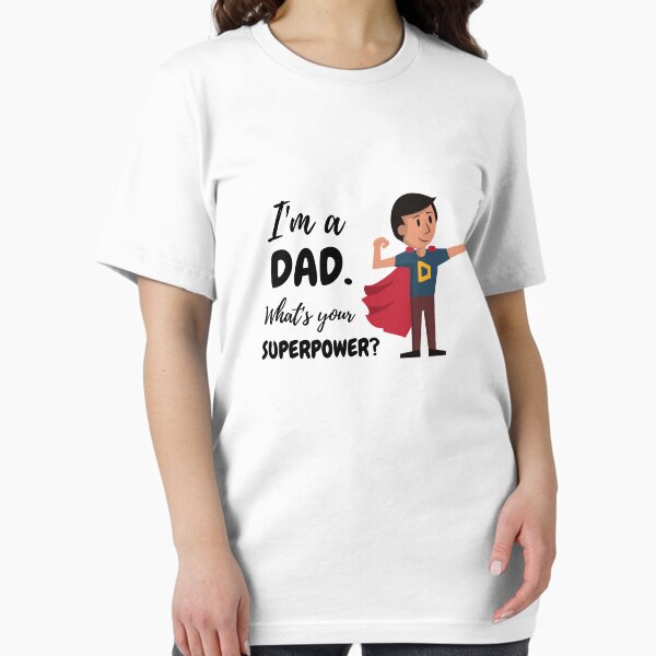 Vista previa del artículo con la obra «Soy un PAPÁ. ¿Cuál es tu superpoder?», diseñado y vendido por DruArtFun.