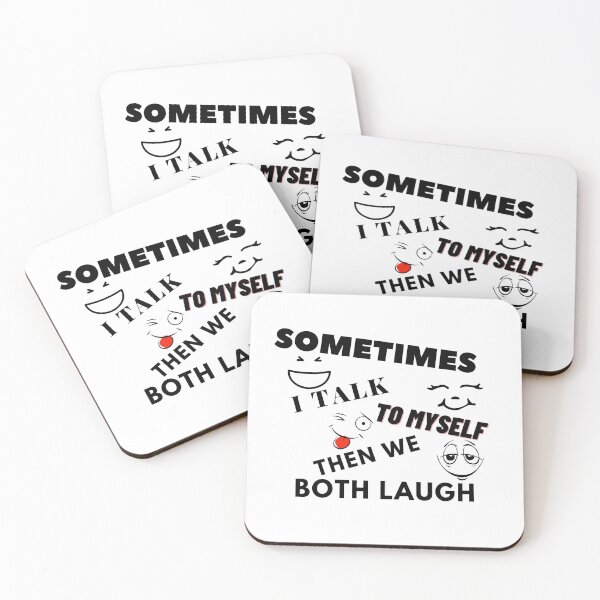 Item preview, Sometimes I Talk To Myself Then We Both Laugh designed and sold by leonmarket.
