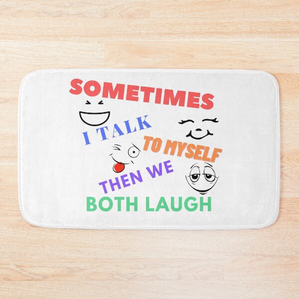 Item preview, Sometimes I Talk To Myself Then We Both Laugh designed and sold by leonmarket.