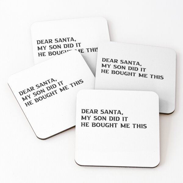 Item preview, Dear Santa My Son Did It He Bought Me This designed and sold by TheDevilStore.