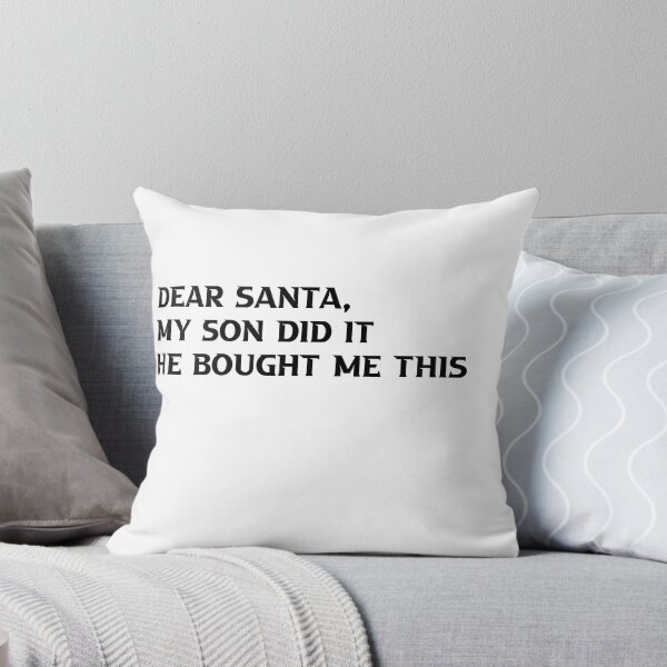 Item preview, Dear Santa My Son Did It He Bought Me This designed and sold by TheDevilStore.