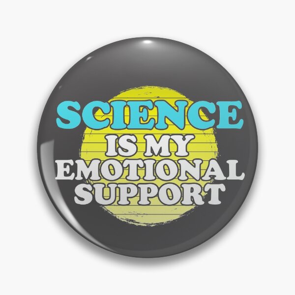 Item preview, Science Is My Emotional Support designed and sold by Chubuter.