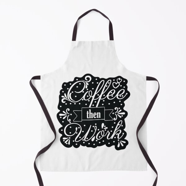 Item preview, COFFEE THEN WORK designed and sold by Troy  G Perez.