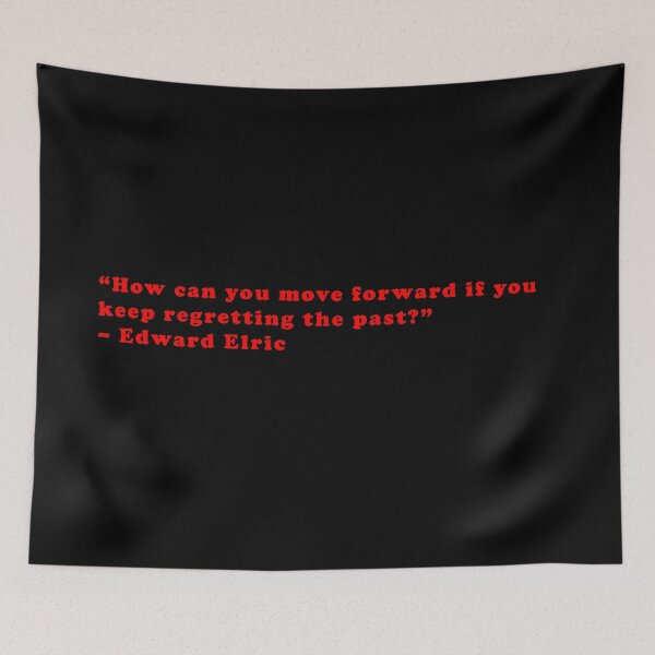 Item preview, Edward Elric - Quote designed and sold by Epicanimequotes.