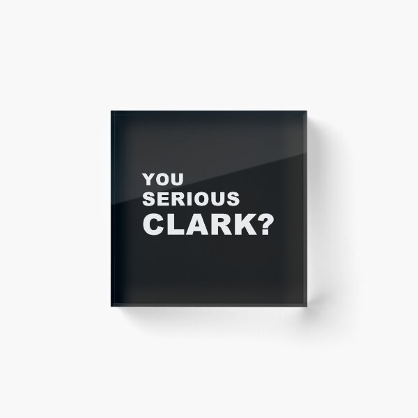 Item preview, you serious clark? ,are you serious clark,funny chrismas  designed and sold by Rougierdesign.