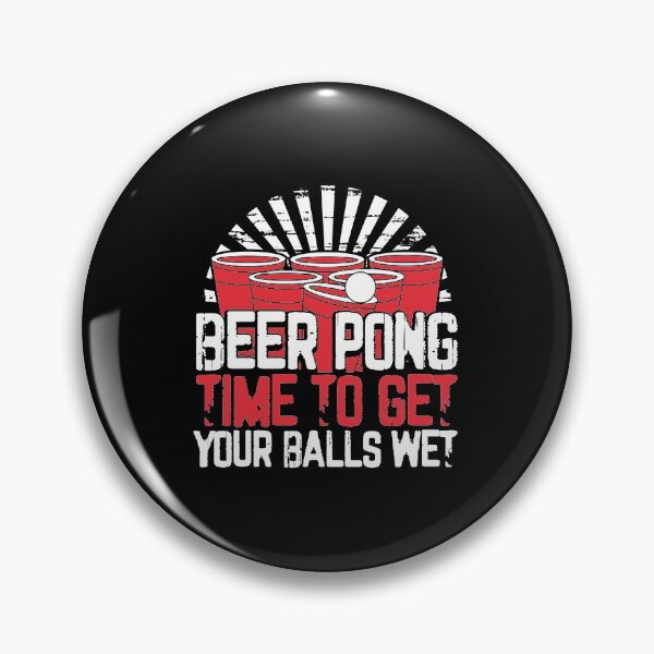 Item preview, Beer Pong Time To Get Your Balls Wet Funny Drinking designed and sold by zanytee.