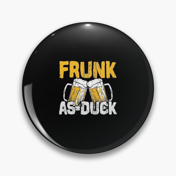 Item preview, Frunk As Duck Funny Drinking Beer Alcohol designed and sold by zanytee.
