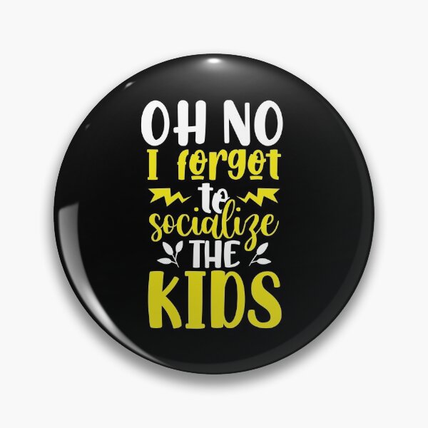 Item preview, Homeschool I Forgot To Socialize The Kids designed and sold by zanytee.