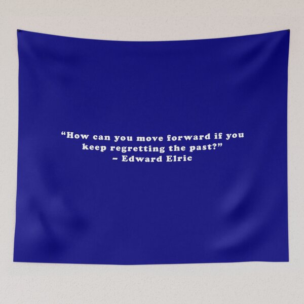 Item preview, Edward Elric - Quote designed and sold by Epicanimequotes.