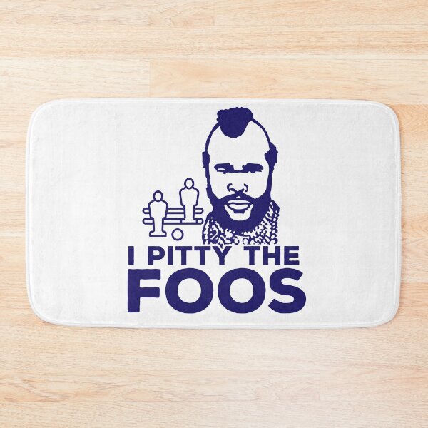 Item preview, I Pitty The Foos! Funny Foosball Gear designed and sold by thewhitteeguy.