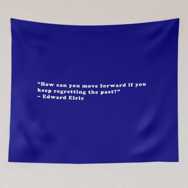 Item preview, Edward Elric - Quote designed and sold by Epicanimequotes.