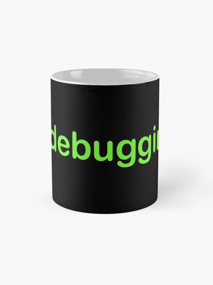 Thumbnail 4 of 6, Coffee Mug, debugging designed and sold by AwesomeProject.