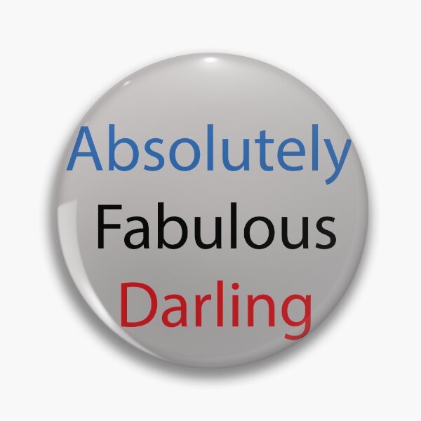 Item preview, Absolutely Fabulous Darling Classic  designed and sold by MariamBj.
