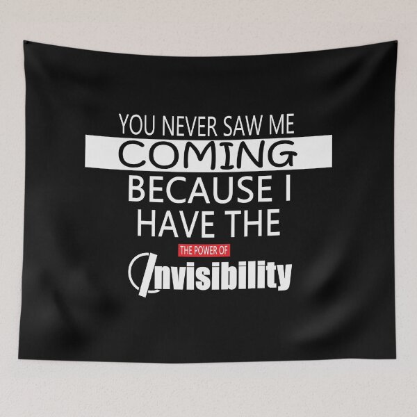 Item preview, THE POWER OF INVISIBILITY designed and sold by onemoormove.