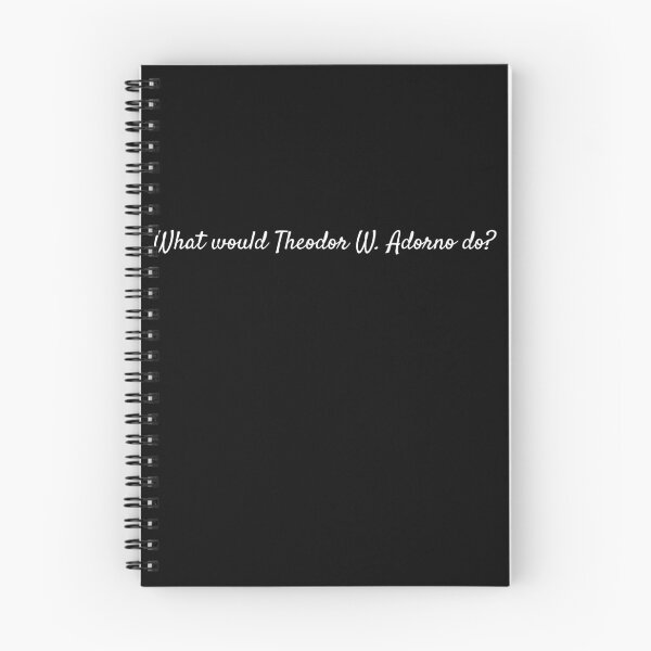 Item preview, What would Theodor Adorno do? designed and sold by lolquotes.